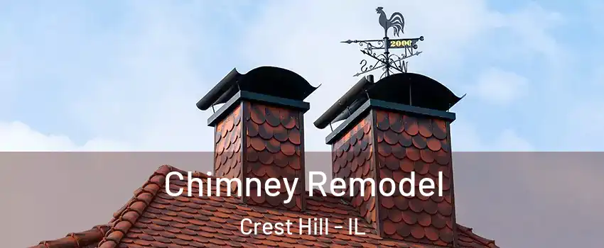  Chimney Remodel Crest Hill - IL