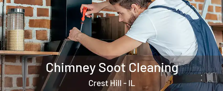  Chimney Soot Cleaning Crest Hill - IL