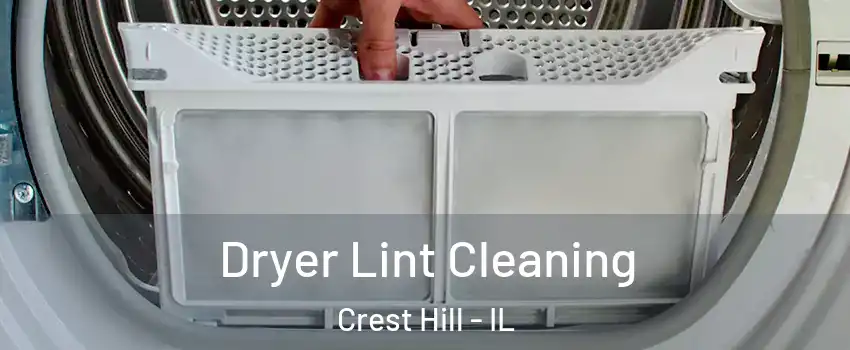  Dryer Lint Cleaning Crest Hill - IL