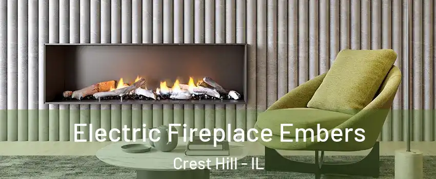  Electric Fireplace Embers Crest Hill - IL