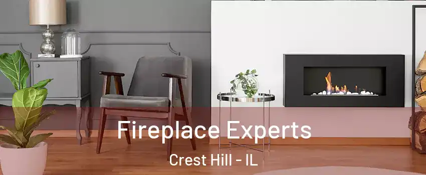  Fireplace Experts Crest Hill - IL