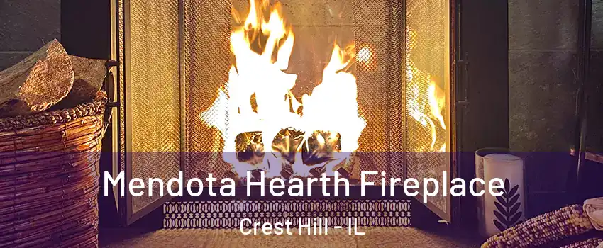  Mendota Hearth Fireplace Crest Hill - IL